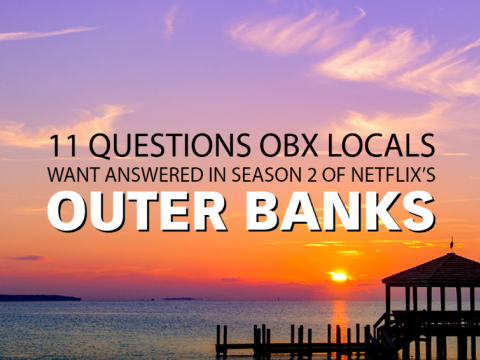 11 Q's Locals have for Season 2 of Netflix's Outer Banks