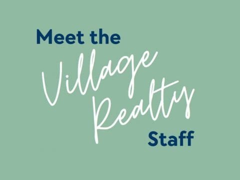 Meet the Village Realty Staff